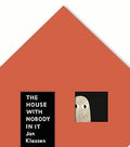 The House With Nobody In It, by Jon Klassen