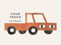 Board Book Your Truck by Jon Klassen