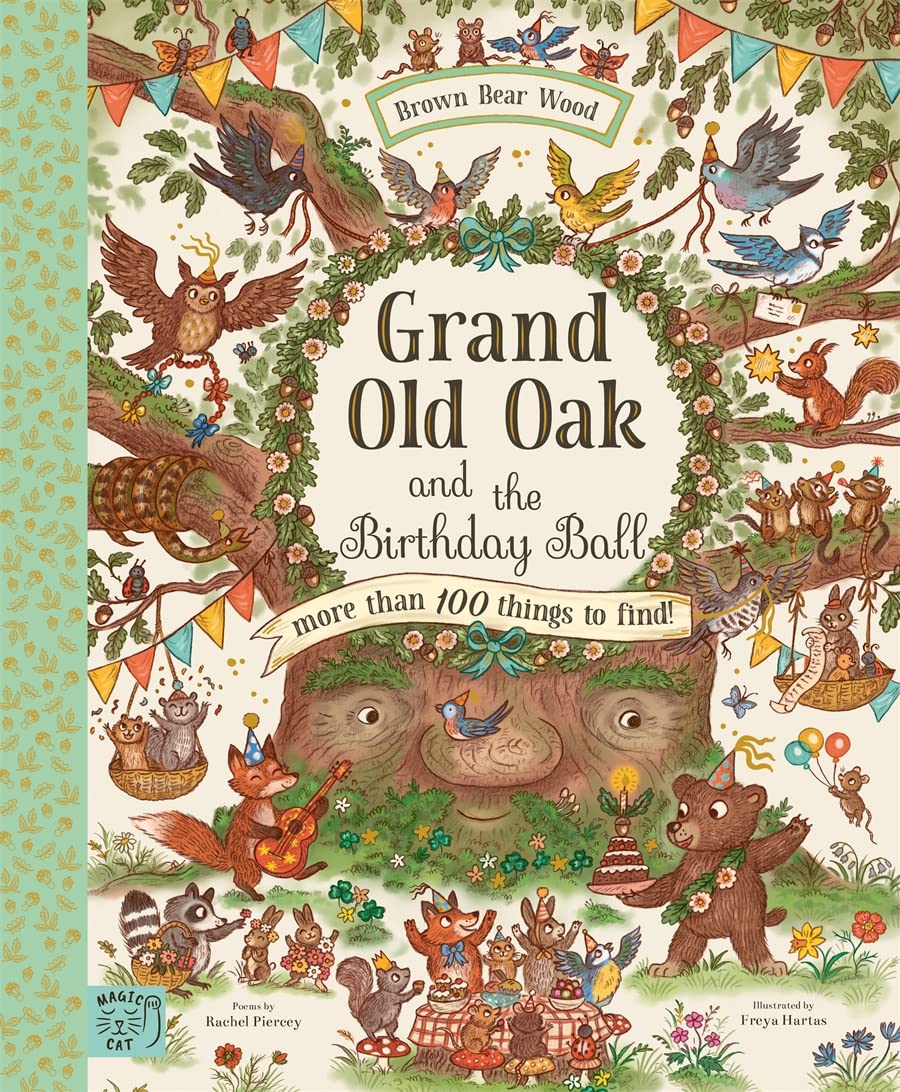Grand Old Oak and the Birthday Ball by Rachel Piercey and Freya Hartas