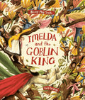 Imelda and the Goblin King, by Briony May Smith