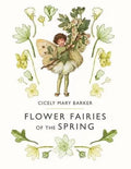 Flower Fairies of The Spring by Cicely Mary Barker