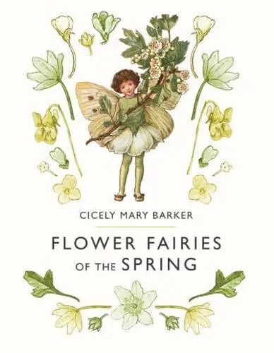 Flower Fairies of The Spring by Cicely Mary Barker
