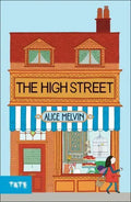 The High Street by Alice Melvin