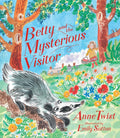 Betty & The Mysterious Visitor, a book by Anne Twist