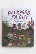 Backyard Fairies by Phoebe Wahl